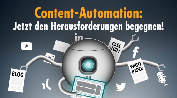 Content-Automation: Jetzt den Herausforderungen begegnen!